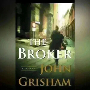 The Broker: A Novel by John Grisham (excellent; Hardcover with Dust Jacket)